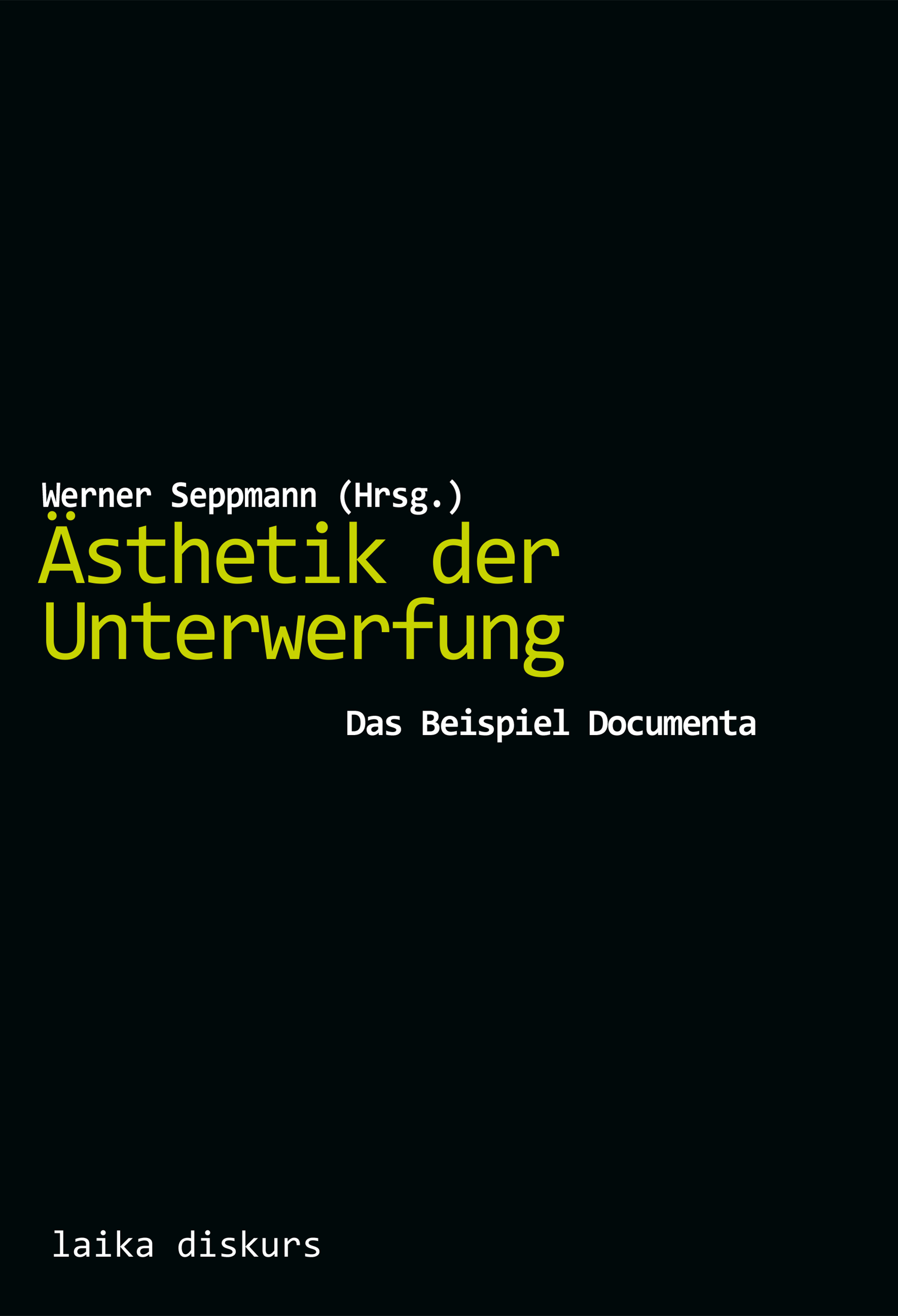 Werner Seppmann: Ästhetik der Unterwerfung Werner Seppmann: Ästhetik der Unterwerfung
