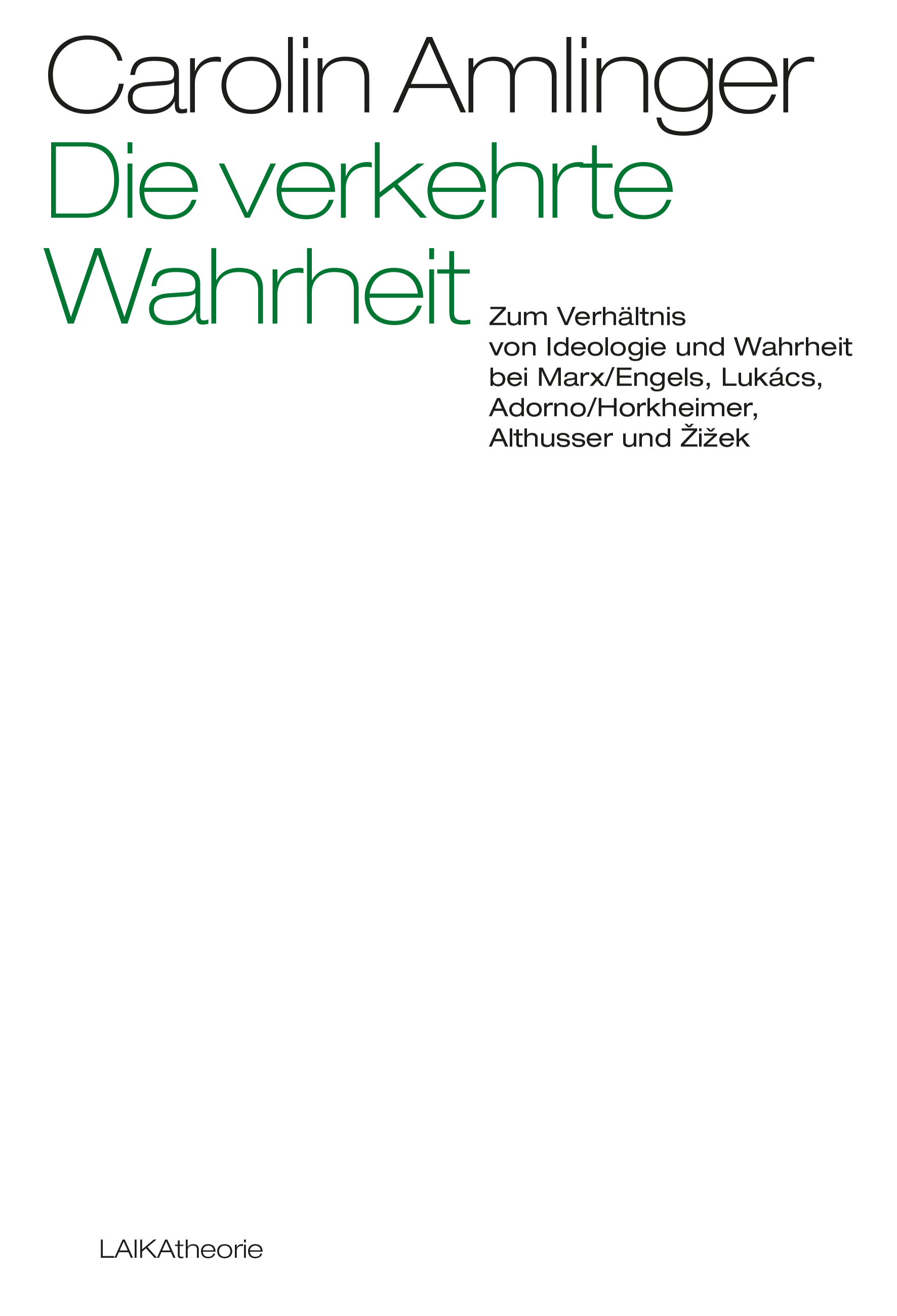 Carolin Amlinger: Die verkehrte Wahrheit - Edition digital Carolin Amlinger: Die verkehrte Wahrheit - Edition digital