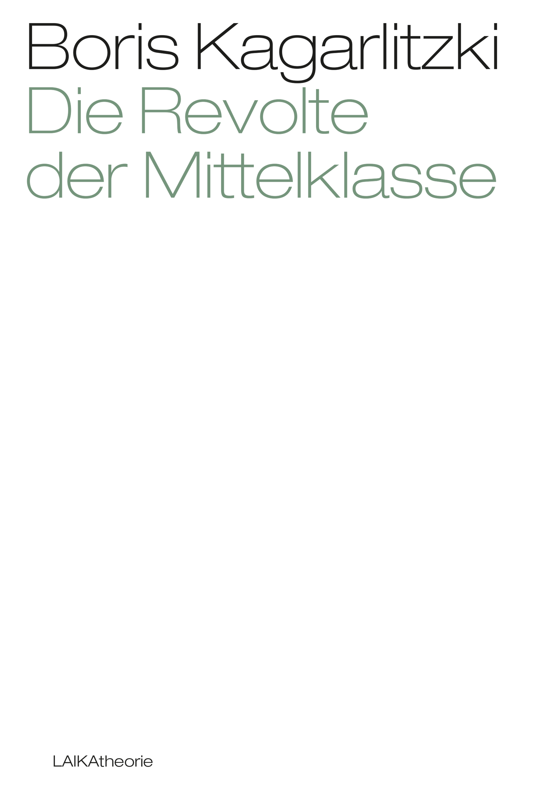 Boris Kagarlitzki: Die Revolte der Mittelklasse Boris Kagarlitzki: Die Revolte der Mittelklasse