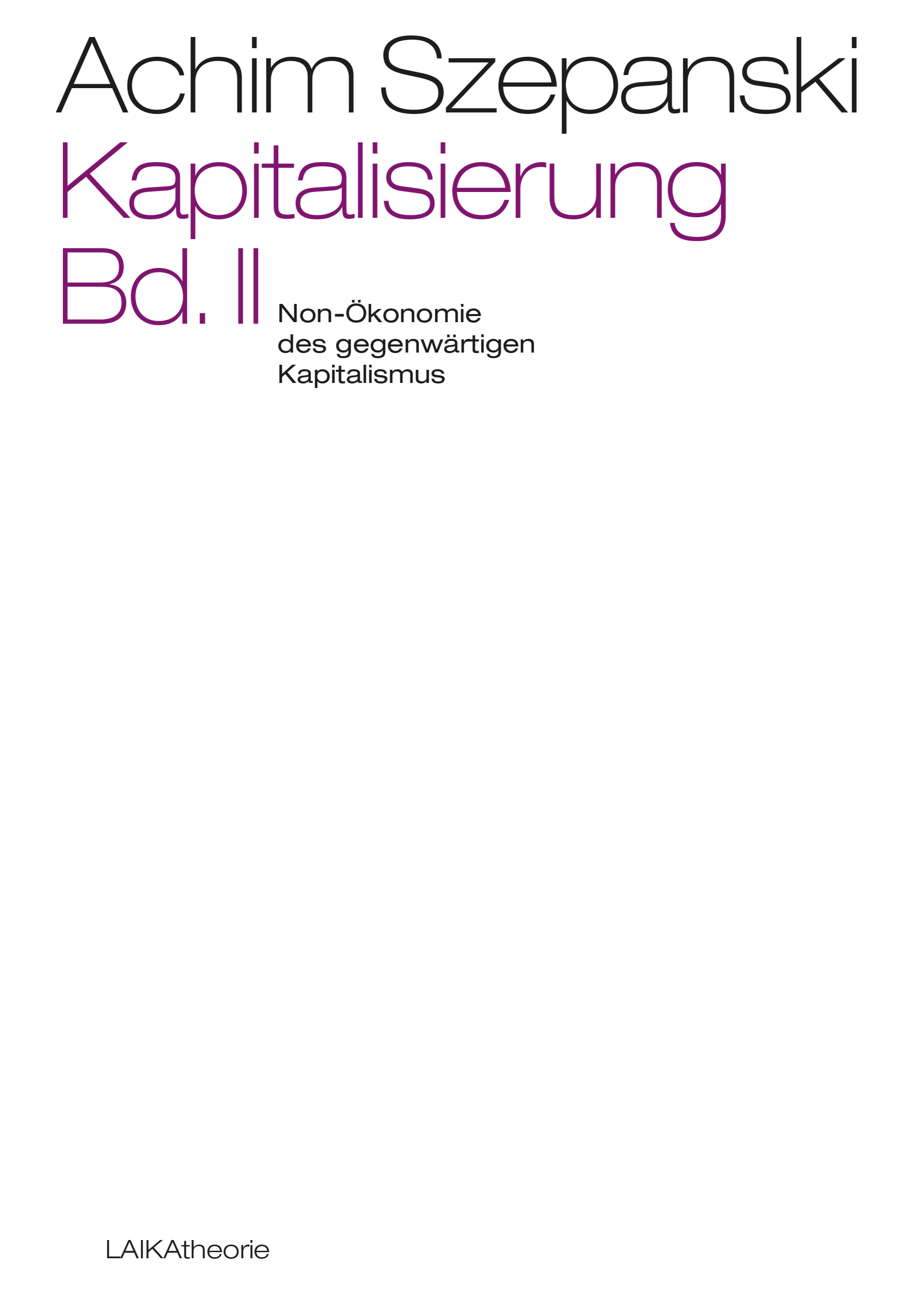 Achim Szepanski: Kapitalisierung Bd. II Achim Szepanski: Kapitalisierung Bd. II