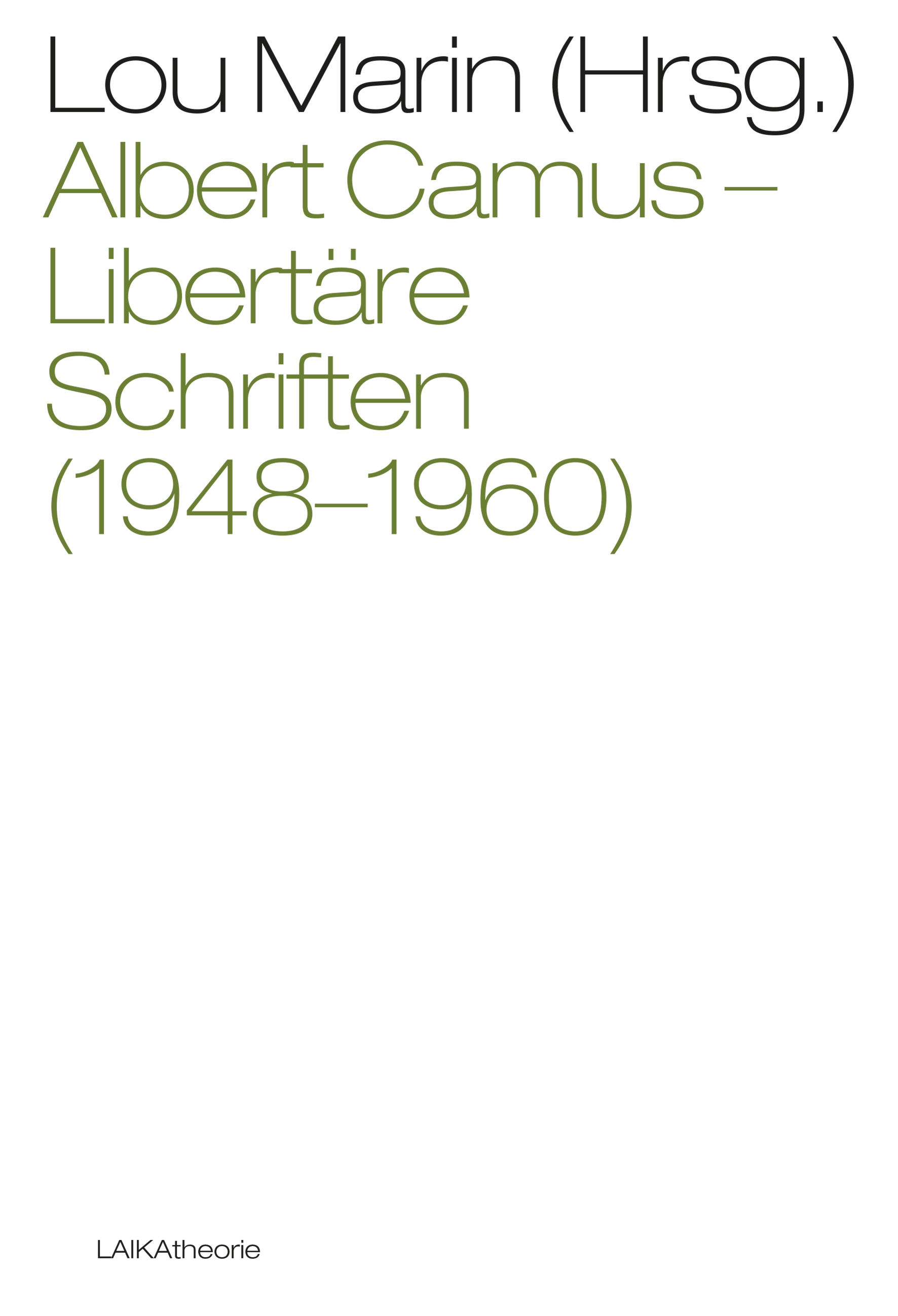 Albert Camus: Libertäre Schriften (1948-1960) Albert Camus: Libertäre Schriften (1948-1960)